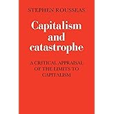 Capitalism and Catastrophe