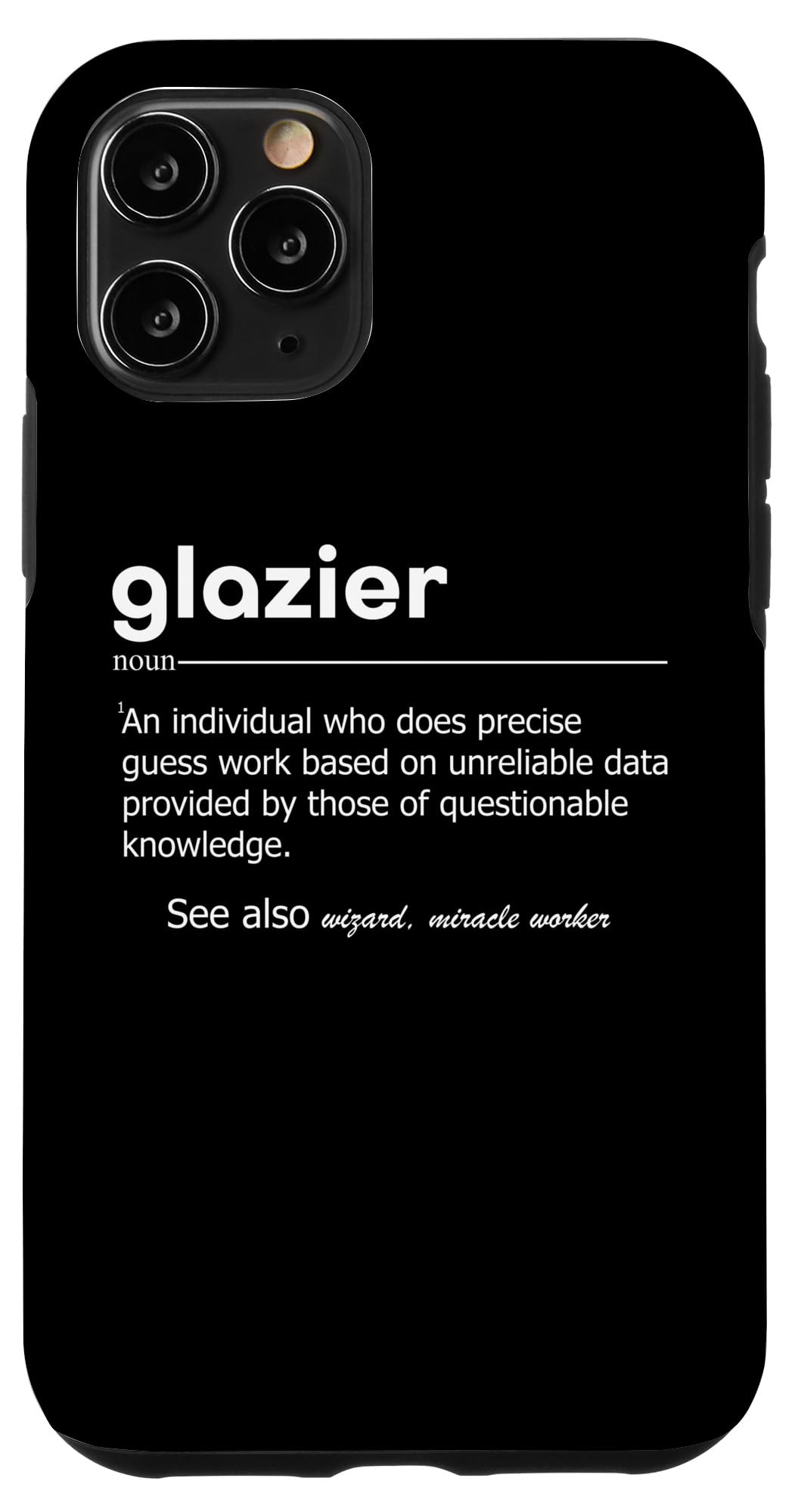 iPhone 11 Pro Funny Glazier Definition Glass Fitter Gag Men Women Father Case