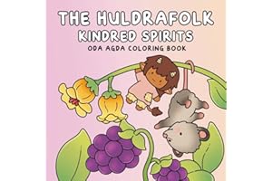 The Huldrafolk Kindred Spirits: Animal Coloring Book for Adults and Teens Featuring Cute Characters and Cozy Animal Companion