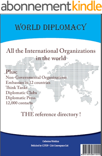Download World Diplomacy - The Directory of International Institutions in the world (Worldinz Book 1) (English Edition) PDF