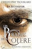 Image de LES BRAISES DE LA COLÈRE (LE BÂTISSEUR t. 1) (French Edition)