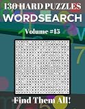 Wordsearch 130 Hard Puzzles Volume 15: Find Them All! by Dylan Bennett