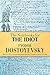 The Notebooks for The Idiot by Fyodor Dostoyevsky, Edward Wasiolek