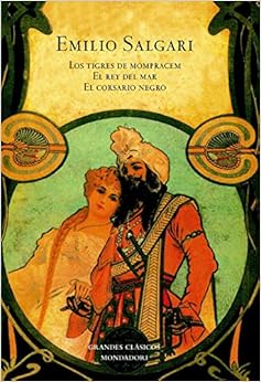 Livres Couvertures de Los tigres de Mompracem | El Rey del Mar | El corsario negro (Grandes Clásicos) Tapa blanda – 22 junio 2005