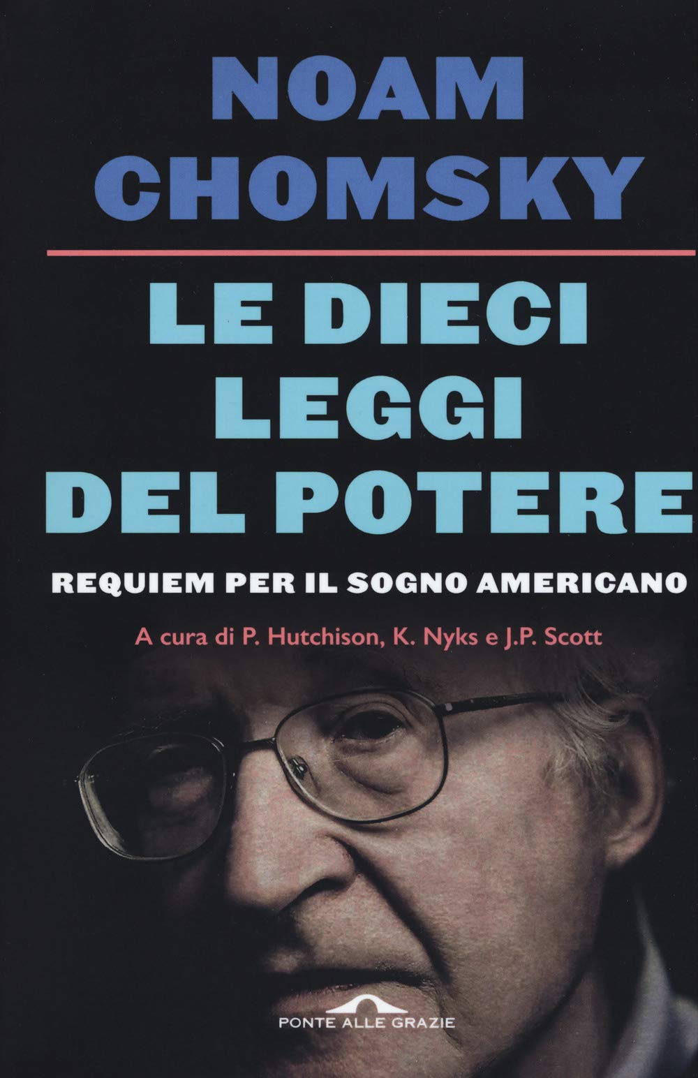 Le 10 strategie di manipolazione che molti attribuiscono erroneamente a Noam Chomsky