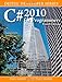 C# 2010 for Programmers (Deitel Developer Series)