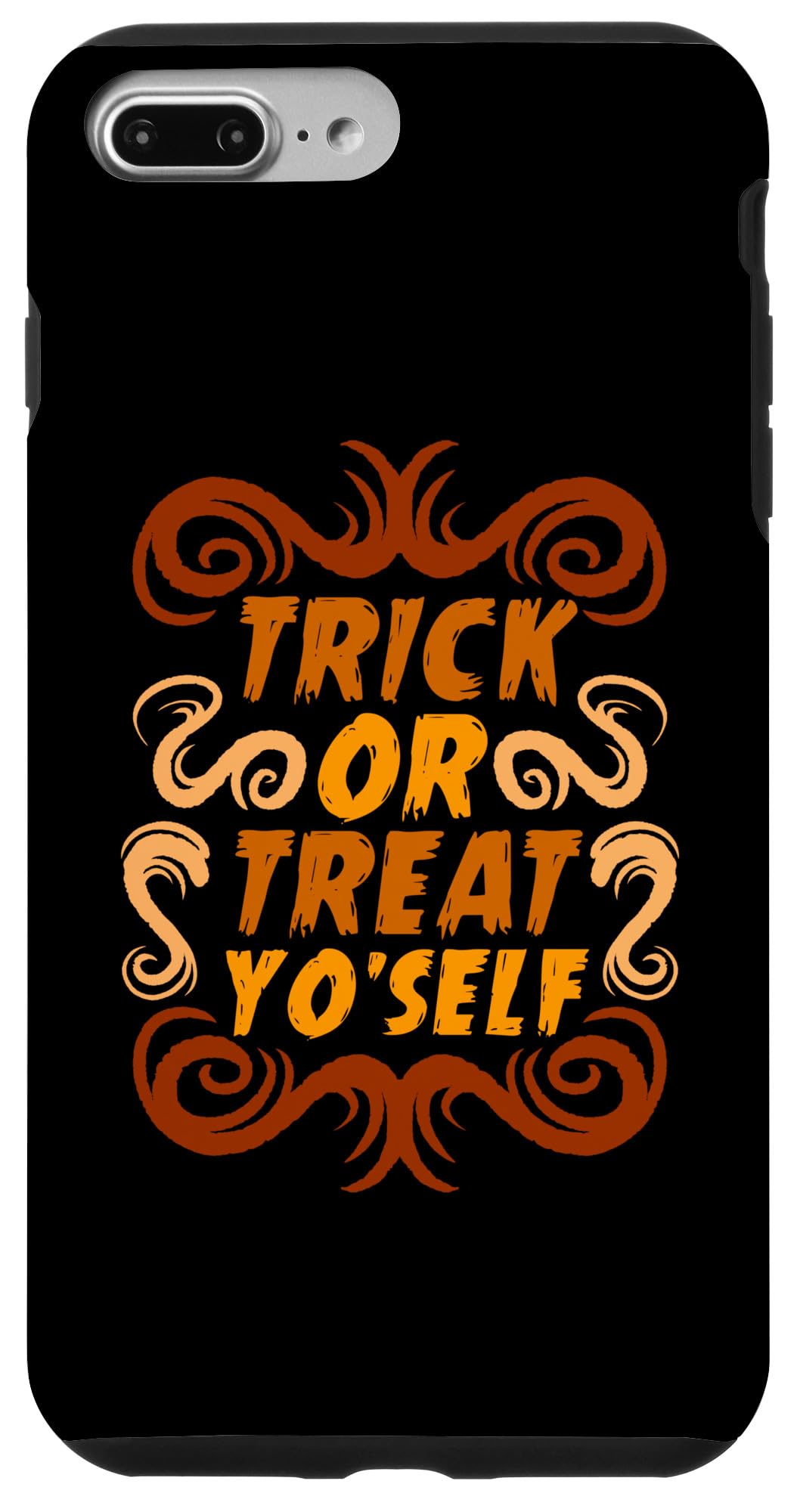 Trick Treat you self - Halloween Case for iPhone 7 Plus/8 Plus