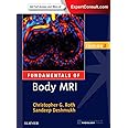 Fundamentals of Body MRI (Fundamentals of Radiology)