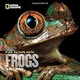 Face to Face with Frogs (Face to Face with Animals)