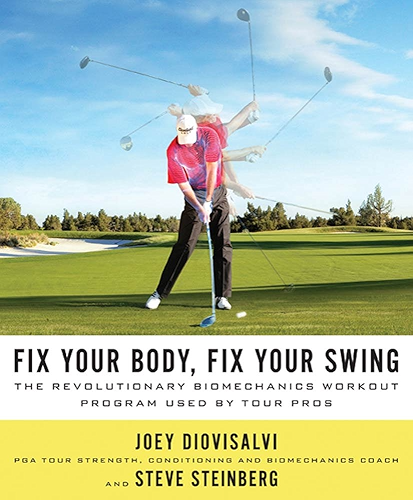 Download Fix Your Body, Fix Your Swing: The Revolutionary Biomechanics Workout Program Used by Tour Pros (English Edition) PDF