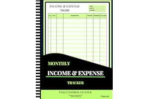 Income and Expense Tracker Notebook: Monthly & Weekly Income and Expense Logbook for Small Business, Personal Income and Expe