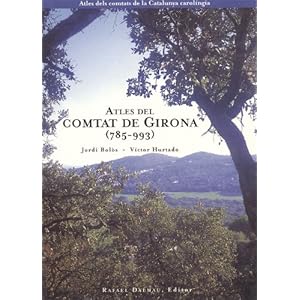 Atles del Comtat de Girona (785-993)