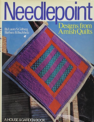 Needlepoint designs from Amish quilts by Laura Siegel Gilberg (Hardcover)