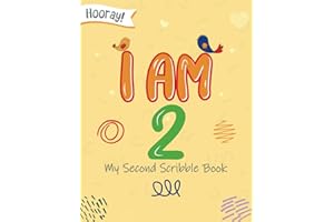 I am Two - My Second Scribble Book: Hooray!: A Blank Drawing Book for Babies, Doodle Book for Your Little Girl or Boy, Perfect Book Gift For 2 Years Old Baby. (Little Hands Art Series)