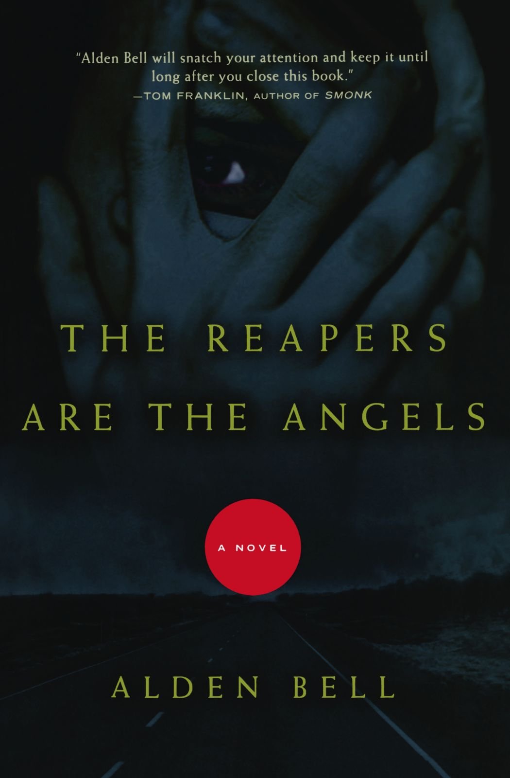 The Reapers Are The Angels A Novel Bell Alden 9780805092431 Amazon Com Books