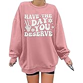 Oversized Sweatshirt for Women Funny Saying Sweatshirts Casual Crewneck Pullover Fall Fashion Long Sleeve Shirt