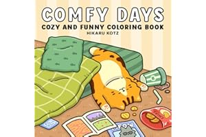 Comfy Days: Cozy and Funny Coloring Book for Adults and Teens