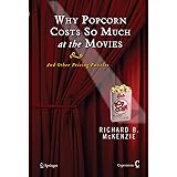 Why Popcorn Costs So Much at the Movies: And Other Pricing Puzzles