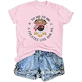 veufcyas Pirate Shirt Women Cruise Shirts Yo Ho Yo Ho A Pirates Life for Me Graphic Tees Family Vintage Tshirts Casual Tops