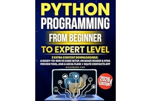 Python Programming From Beginner to Expert Level: Hands-On Projects, Step-by-Step, Flask+SQLite & REST APIs, Testing/Debugging. With Exercises & Solutions to Finish What You Start.