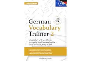 Learn German: German Vocabulary Trainer 2 (A2.1): Build Your German Vocabulary with 1,400 Practical Words, 170+ Exercises, Re