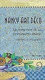 Nancy Art déco : Un patrimoine de la communauté urbaine by