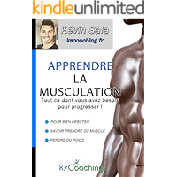 Apprendre la musculation: Tout ce dont vous avez besoin pour progresser ! (French Edition) book cover Apprendre la musculation: Tout ce dont vous avez besoin pour progresser ! (French Edition) book cover
