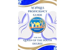 Achille's Proficency Guide for the Queen of the South Degree (Masonic Proficiency Study Guides for Candidates)