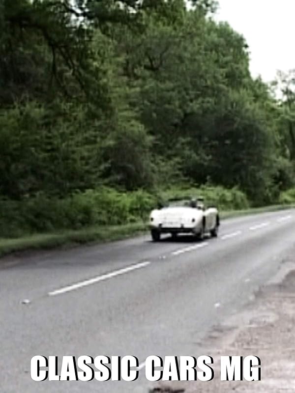 Watch Classic Cars - MG | Prime Video