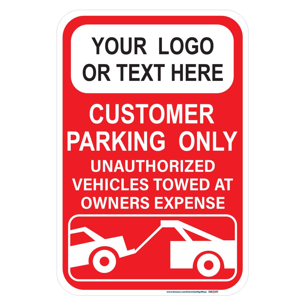 Customizable Customer Parking Only Heavy Duty Sign, Logo / Image / Text