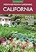 California Month-by-Month Gardening: What to Do Each Month to Have a Beautiful Garden All Year by Claire Splan