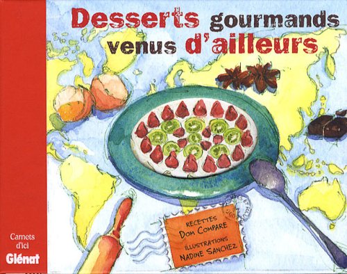 Desserts gourmands venus d'ailleurs