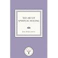 The Art of Spiritual Healing
