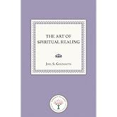 The Art of Spiritual Healing