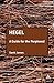 Hegel: A Guide for the Perplexed