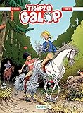 Triple Galop: tome 2 (French Edition) by 