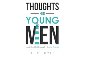 Thoughts for Young Men: Updated Edition with Study Guide (Christian Manliness)