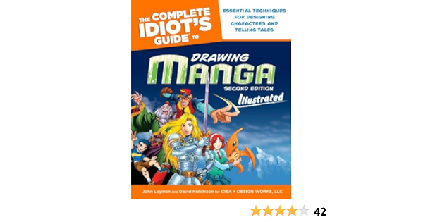 The Complete Idiot S Guide To Drawing Manga Illustrated 2nd Edition Amazon Com Books