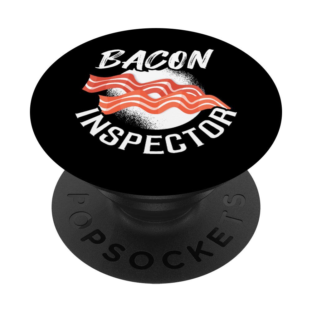 Funny Bacon Inspector Cooking Master Pork Diet Grills Fan PopSockets Grip and Stand for Phones and Tablets