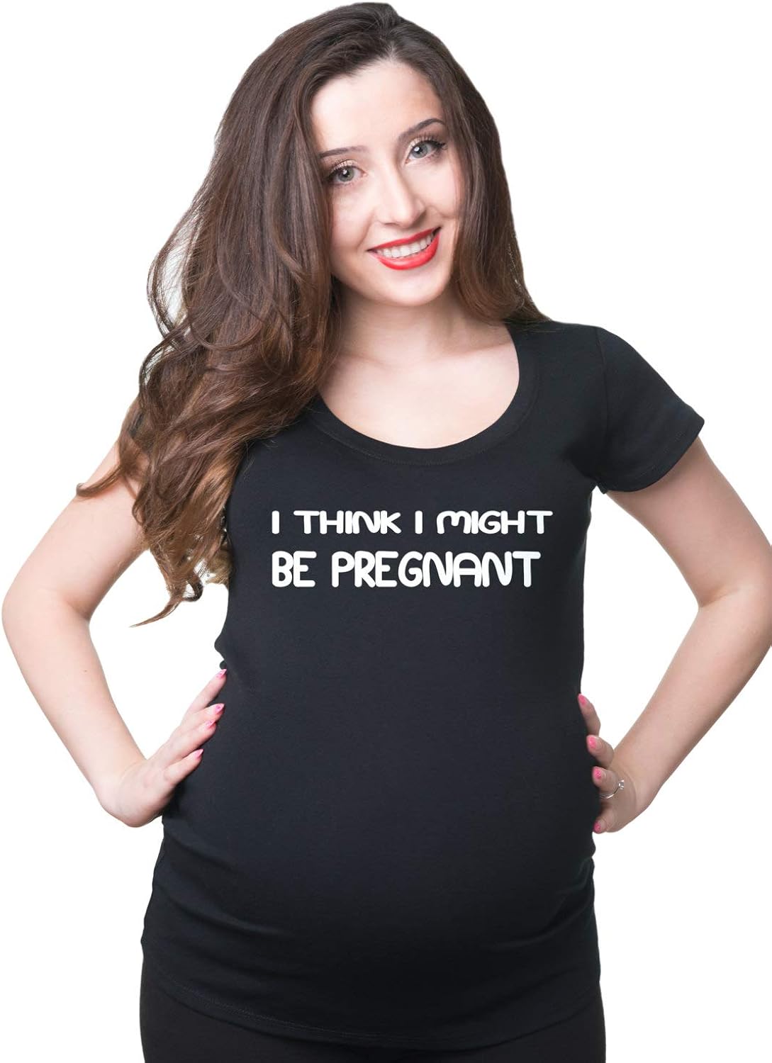 I Think I Might Be Pregnant TShirt Funny Maternity Pregnancy for