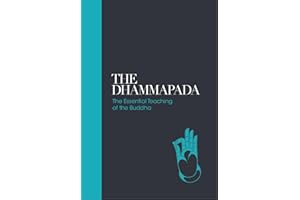 The Dhammapada: The Essential Teachings of the Buddha