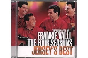 The Very Best of Frankie Valli & the Four Seasons: Jersey's Best