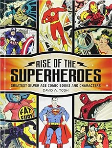 Image of Rise of the Superheroes: Greatest Silver Age Comic Books and Characters