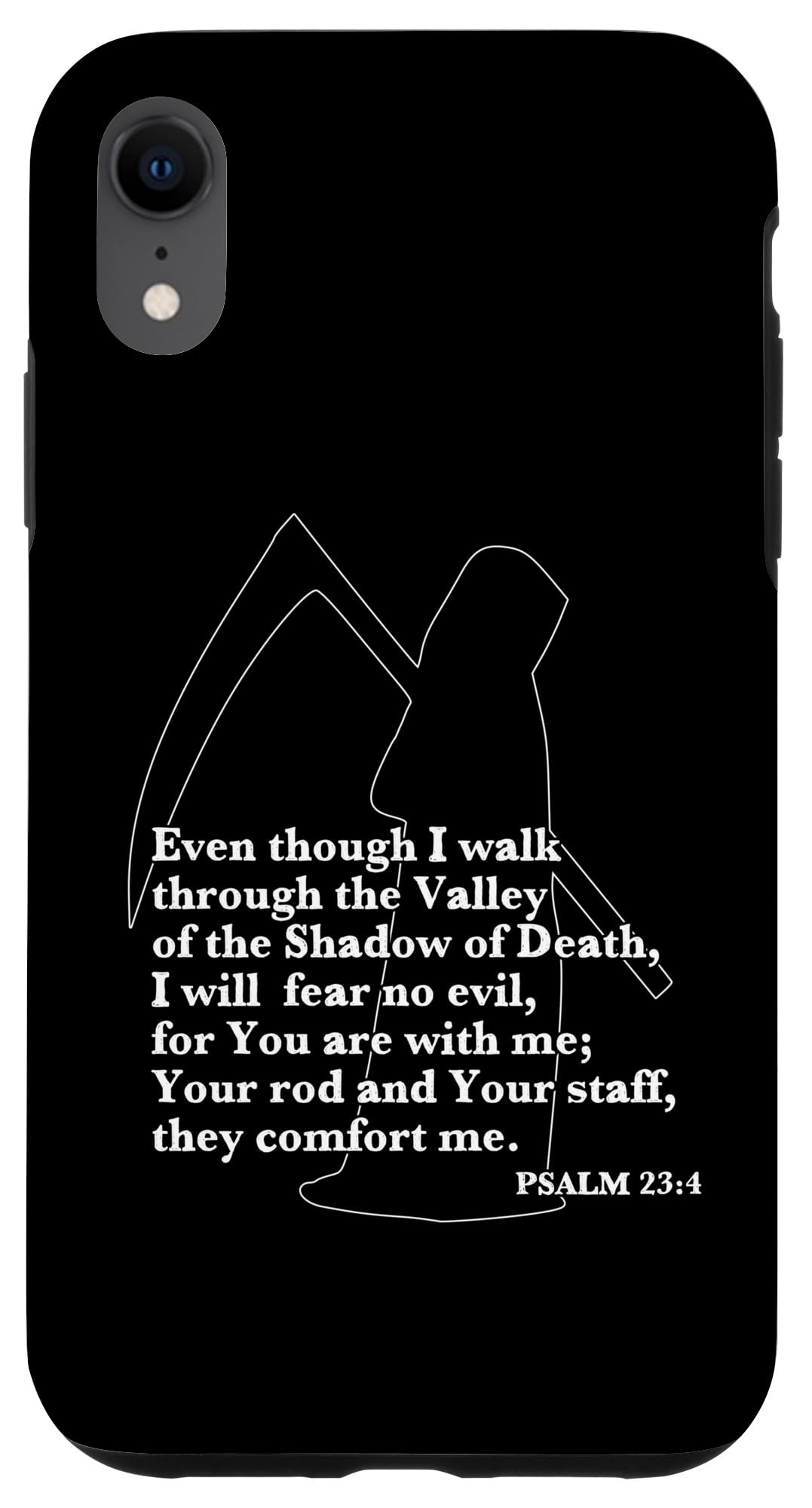 iPhone XR Walk Through Valley of the Shadow of Death Fear No Evil Case