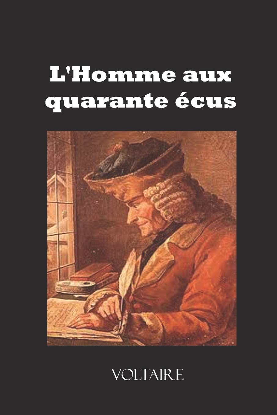Lhomme Aux Quarante écus French Edition Voltaire - 