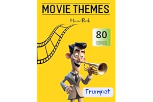 Trumpet Movie Themes Music Book: 80 Songs From Famous Movies( Trumpet Solo)