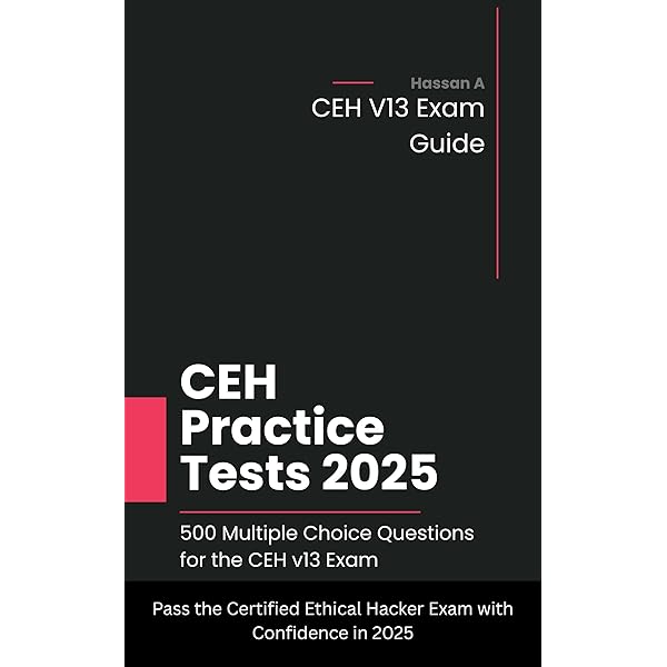 CEH v13 過去問500問 日本語翻訳回答解説付きテキスト形式問題集 Amazon.com: Certified Ethical Hacker (CEH V13) Practice Exam
