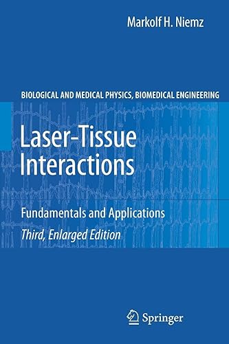 Download Laser-Tissue Interactions: Fundamentals and Applications (Biological and Medical Physics, Biomedical Engineering) PDF