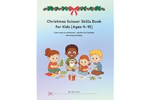 Christmas Scissor Skills Book for Kids (Ages 4–10): From easy to advanced - perfect for holiday learning and play!