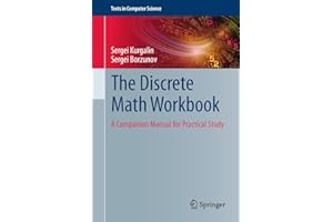 The Discrete Math Workbook: A Companion Manual for Practical Study (Texts in Computer Science)